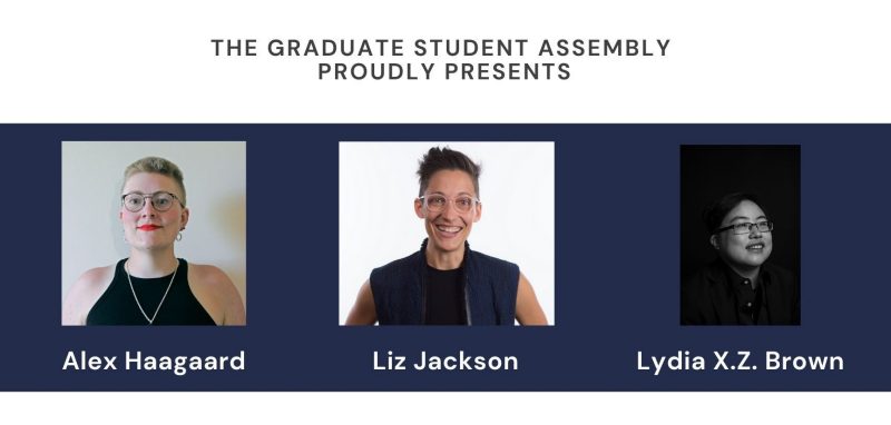 flyer for the speaker panel for the gsars images of alex haagaard, liz jackson, and lydia X.Z. brown (each smiling) are on a background of navy blue situated above the logo for the symposium